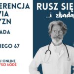 I Konferencja Zdrowia Mężczyzn „Rusz się i zbadaj!” 30 listopada 2024