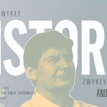Niezwykłe historie zwykłych ludzi… Andrzej | 130- lat Kościoła w Łodzi
